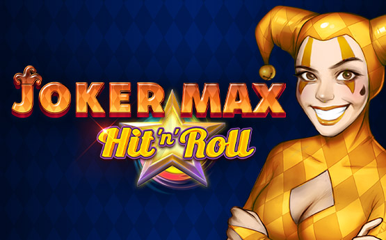 Joker Max: Hit ‘n’ Roll out now!