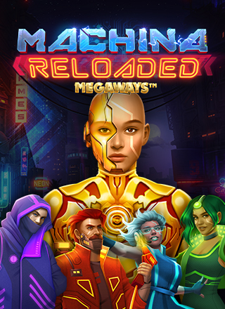 Machina Reloaded Megaways™