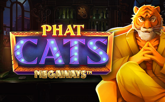 Phat Cats Megaways™ out now!