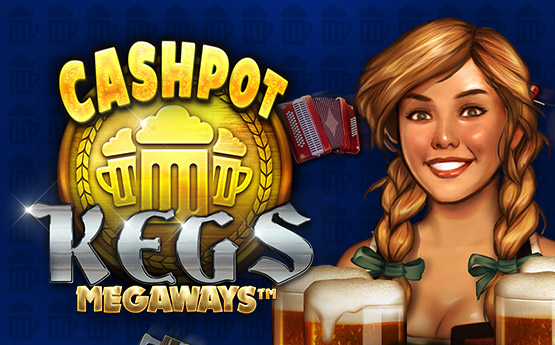 Cashpot Kegs Megaways™ out now!