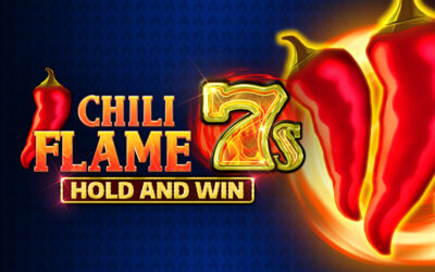 Chili Flame 7s Hold and Win out now!