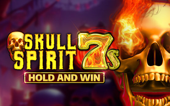 Skull Spirit 7s Hold and Win out now!