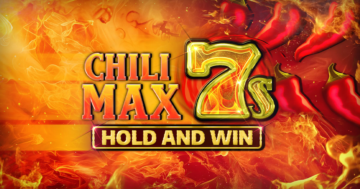 chili-max-7s-hold-and-win-1200x630