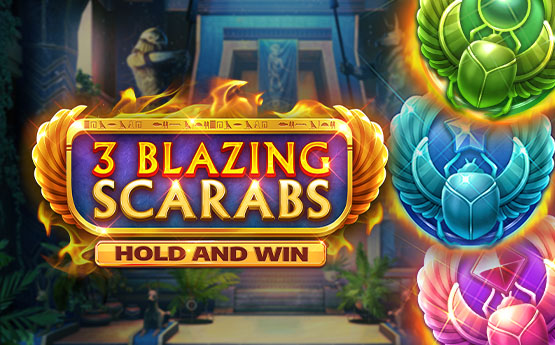 3 Blazing Scarabs Hold and Win out now!