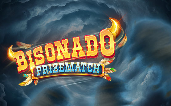 Bisonado PrizeMatch™ out now!
