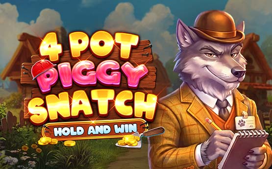 4 Pot Piggy Snatch Hold and Win out now!