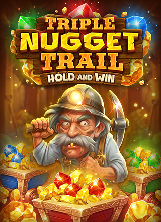 Triple Nugget Trail Hold and Win