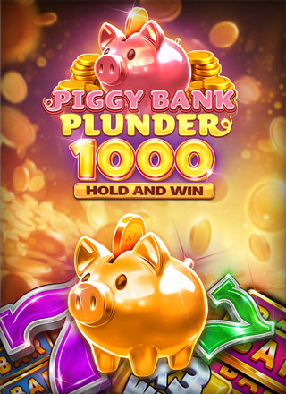 Piggy Bank Plunder 1000 Hold and Win