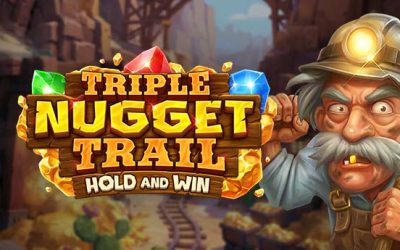 Triple Nugget Trail Hold and Win out now!